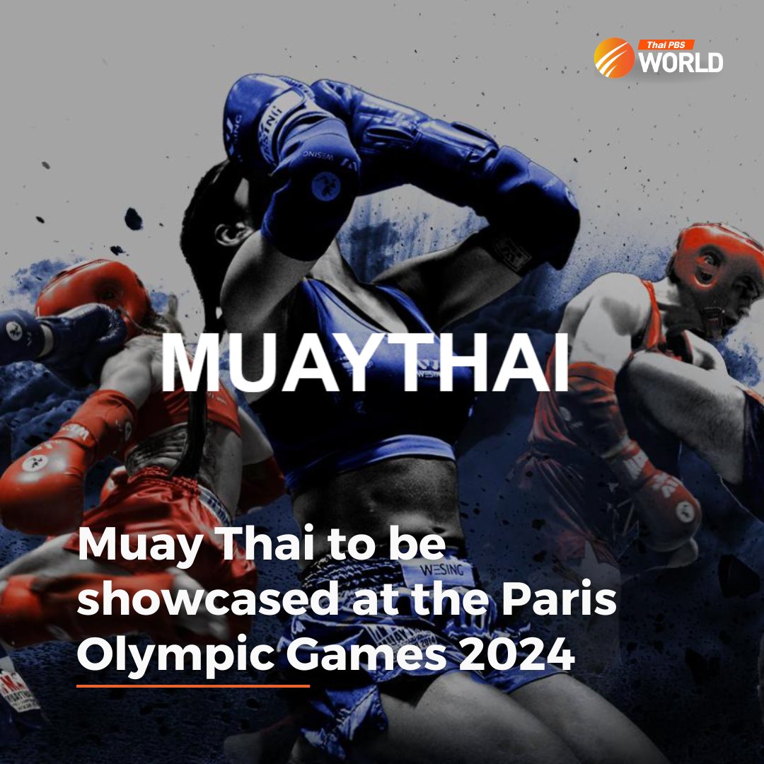 Muay Thai will be featured as a side program at the 2024 Olympic Games, being held in Paris between July 26 and-August 11, with the participation of more than 1,000 Muay Thai boxers from 24 countries on five continents, said Dr Sakchye Tapsuwan, president of the International