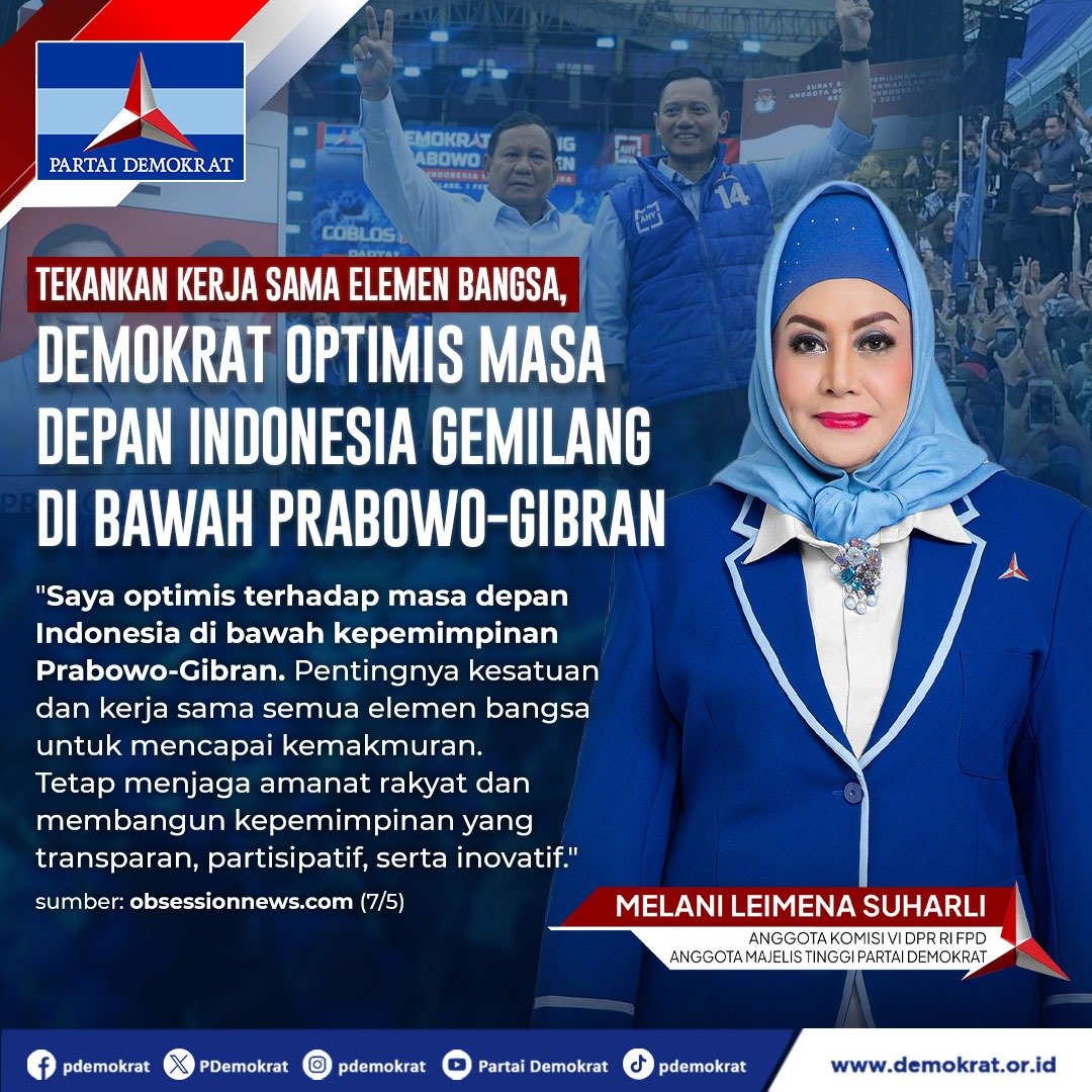 PDRIOFFICIAL's tweet photo. Tekankan Kerja Sama Elemen Bangsa, Demokrat Optimis Masa Depan Indonesia Gemilang di Bawah Prabowo-Gibran

Melani Leimena Suharli
Anggota Komisi VI DPR RI FPD
Anggota Majelis Tinggi Partai Demokrat https://t.co/OOsyIx5Kl1