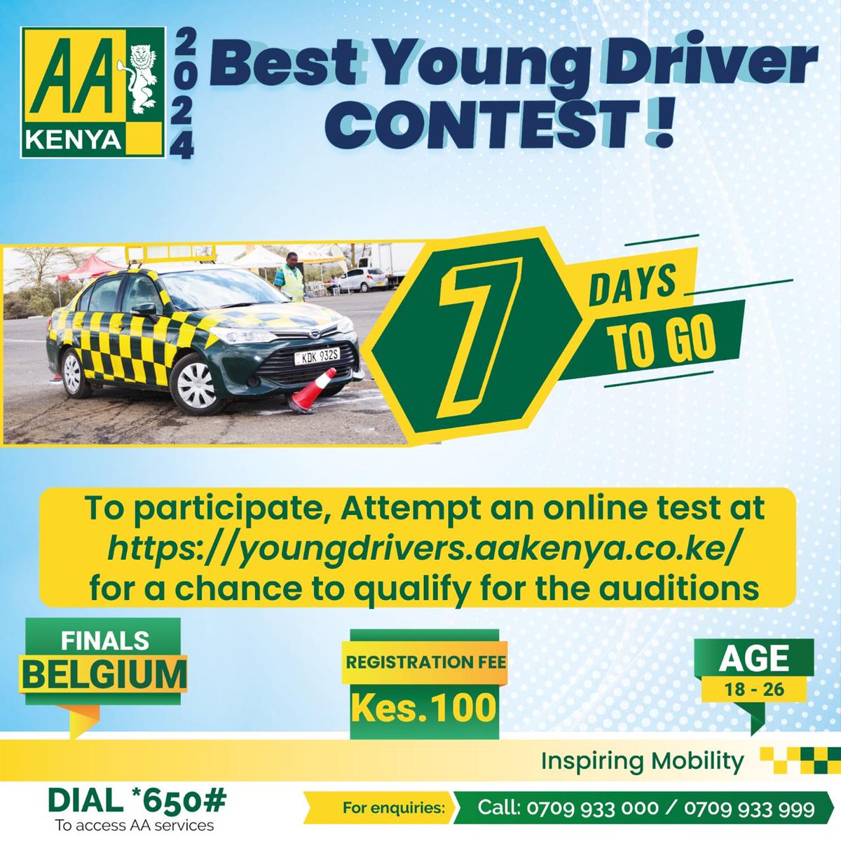 Time is ticking! Only 7 days to go. Don't miss out on showcasing your driving skills in the AA Best Young Driver Contest. To participate, attempt an online test at youngdrivers.aakenya.co.ke to qualify for the auditions. Two winners will earn the chance to compete in Belgium in