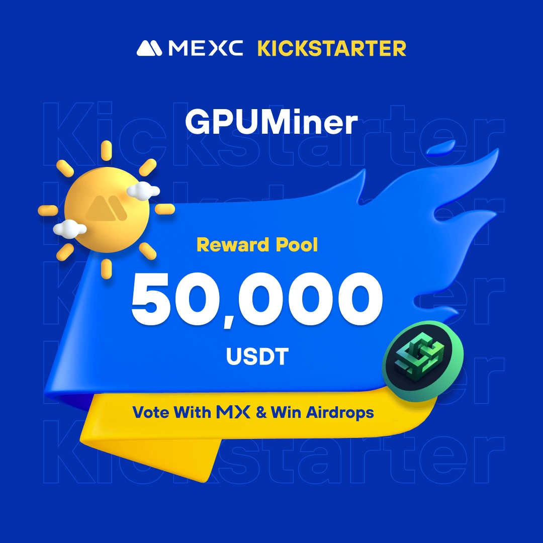 Alpha_MEXC's tweet photo. .@GPUMinerPortal, at the forefront of the crypto mining revolution, is coming to #MEXCKickstarter 🚀
🗳Vote with $MX to share massive airdrops
📈 #GPUMINER/USDT Trading: 2024-05-25 09:00 (UTC)
Details: https://t.co/9LWjr0NfGr https://t.co/5yVG8EXBCM
