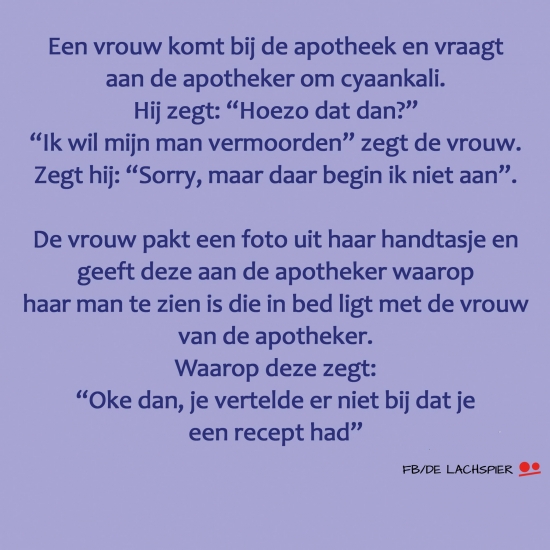 Altijd zorgen voor een geldig recept......