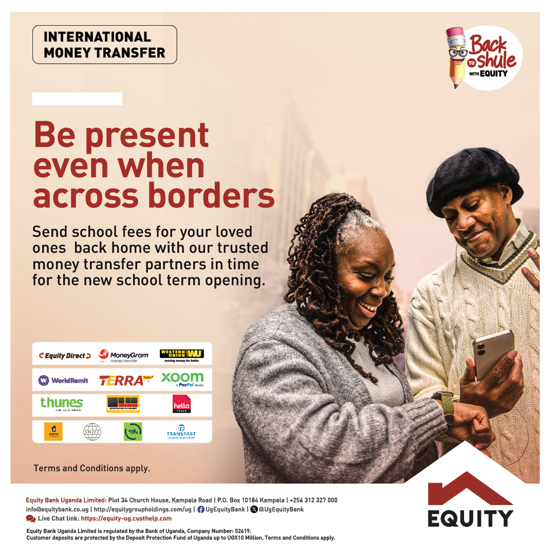 Send money back home for the new school term through our different money transfer partners, so you can be present for your loved ones even when you are miles away. #BackToShuleWithEquity #EquityBankUganda