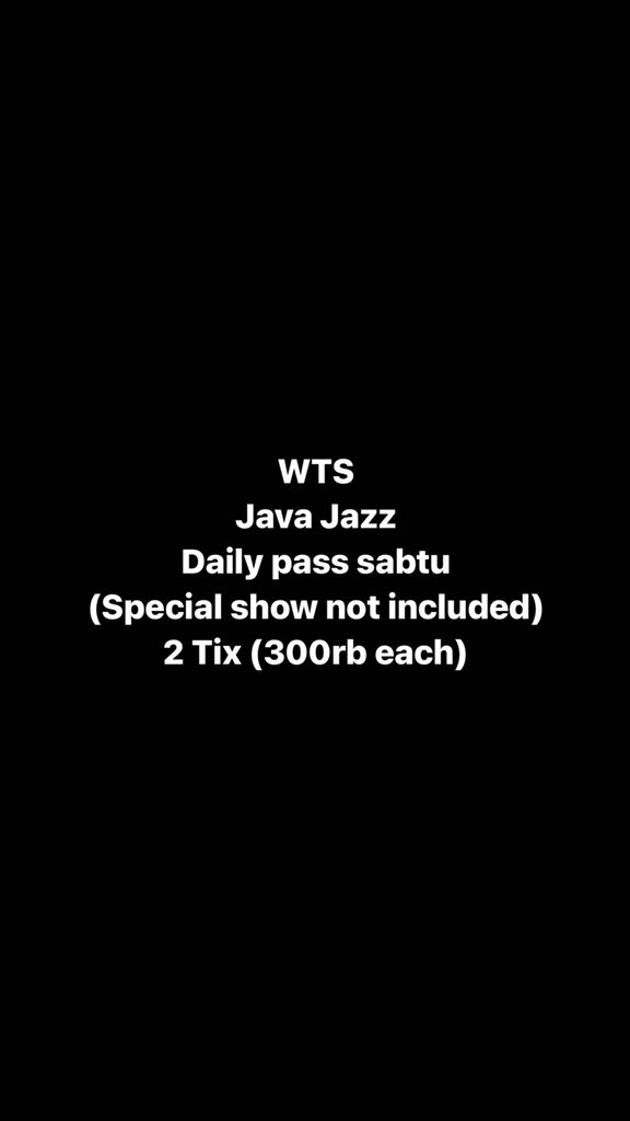 anjaymarinjay's tweet photo. #wts #javajazz wts java jazz tix, daily pass sabtu https://t.co/7GiHiC052O