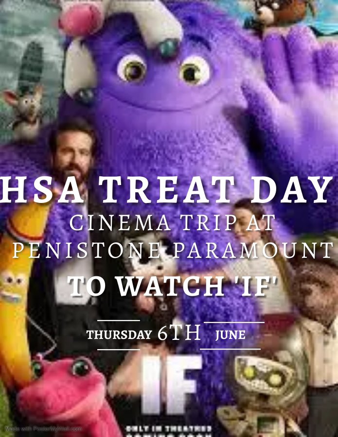 The news you’ve all been waiting for - THE BIG TREAT🥳

On Thurs 6th June HSA are taking all the children to Penistone Paramount to watch the new film IF 💜

Coaches will transport the children to the cinema from <a href="/HoylandswainePS/">Hoylandswaine Primary School</a> at 9am and return them all in time for lunch ↔️
