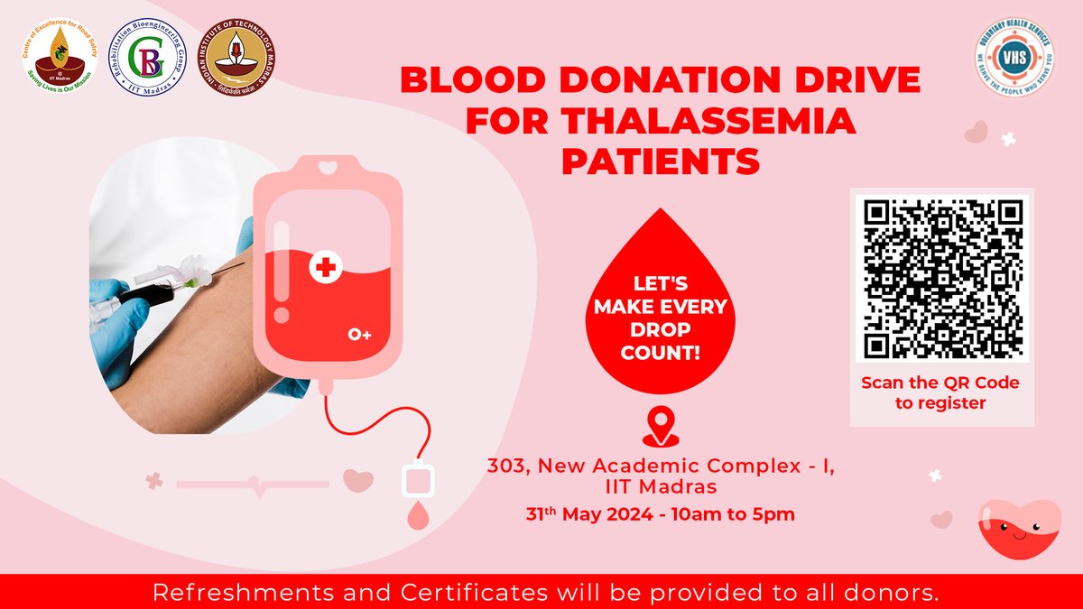 @iitmadras @CoERS_IITM in partnership with @VHS_Hospital is organizing a blood donation camp meant for Thalassemia patients. Students and residents of IIT Madras are invited to join the camp. Venue : NAC 303, IIT Madras Date & Time: 31st May 2024 10 AM to 5 PM