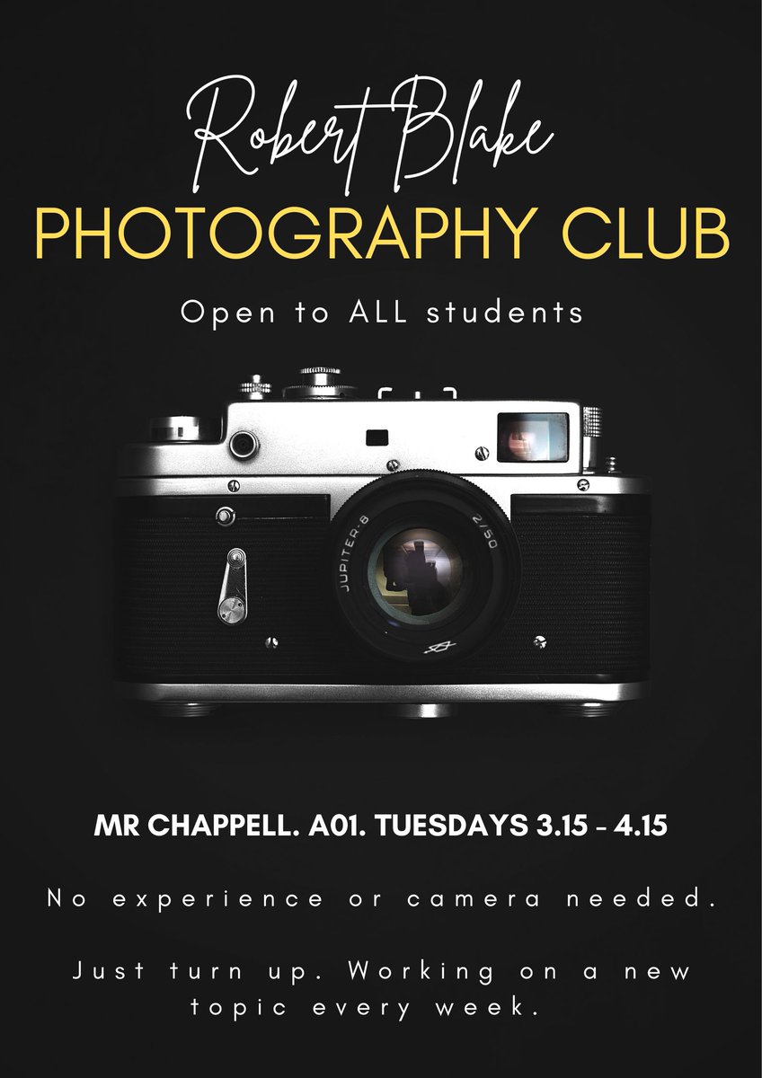 Robert Blake Photography Club will begin after half term. This is open to ALL students, not just those taking photography as a GCSE option. 

You don't need any experience or equipment. Just turn up. We work on a new project every week. 

#AspireAchieveCelebrate