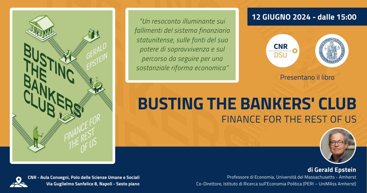 📗Presentiamo 'Busting the Bankers' Club: Finance for the Rest of Us' di #GeraldEpstein 📅12/06/2024. 🔍Resoconto sui fallimenti del sistema finanziario USA, le fonti del suo potere di sopravvivenza e il percorso per una riforma economica 👉 dsu.cnr.it/event/presenta… @CNRsocial_