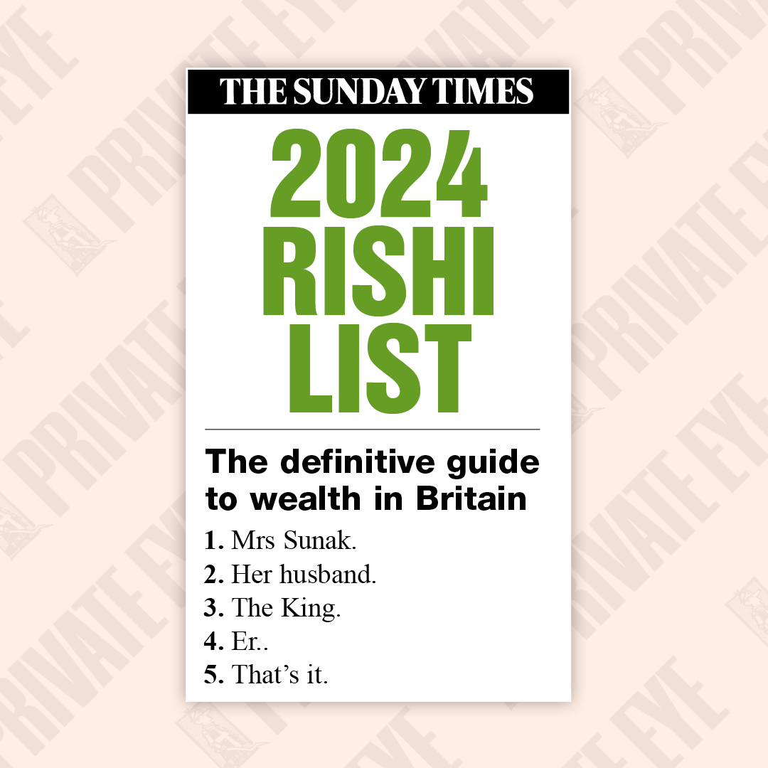 The Sunday Times Rishi List. From the new Private Eye, in shops now.