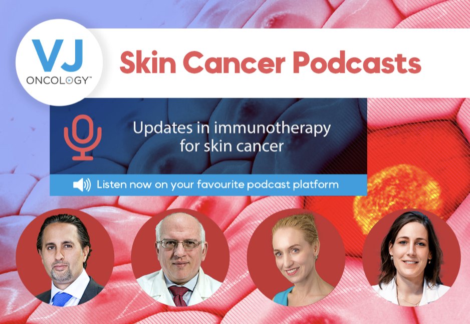 May is #SkinCancer Awareness Month 📣 Check out our NEW podcast episode: Updates in #immunotherapy for #skincancer 🎧 With leading experts @OmidHamidMD @PAscierto @ProfGLongMIA & Karijn Suijkerbuijk 👉 vjoncology.com/podcast/update…
