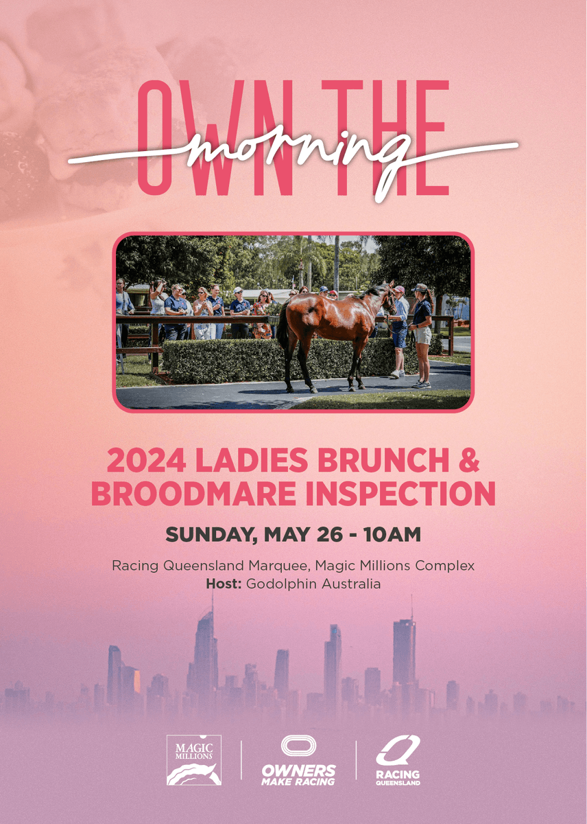 Own the morning 🌅 2024 ladies brunch & broodmare inspection 🤩 Sunday, May 26 - 10am @Racing_QLD @mmsnippets