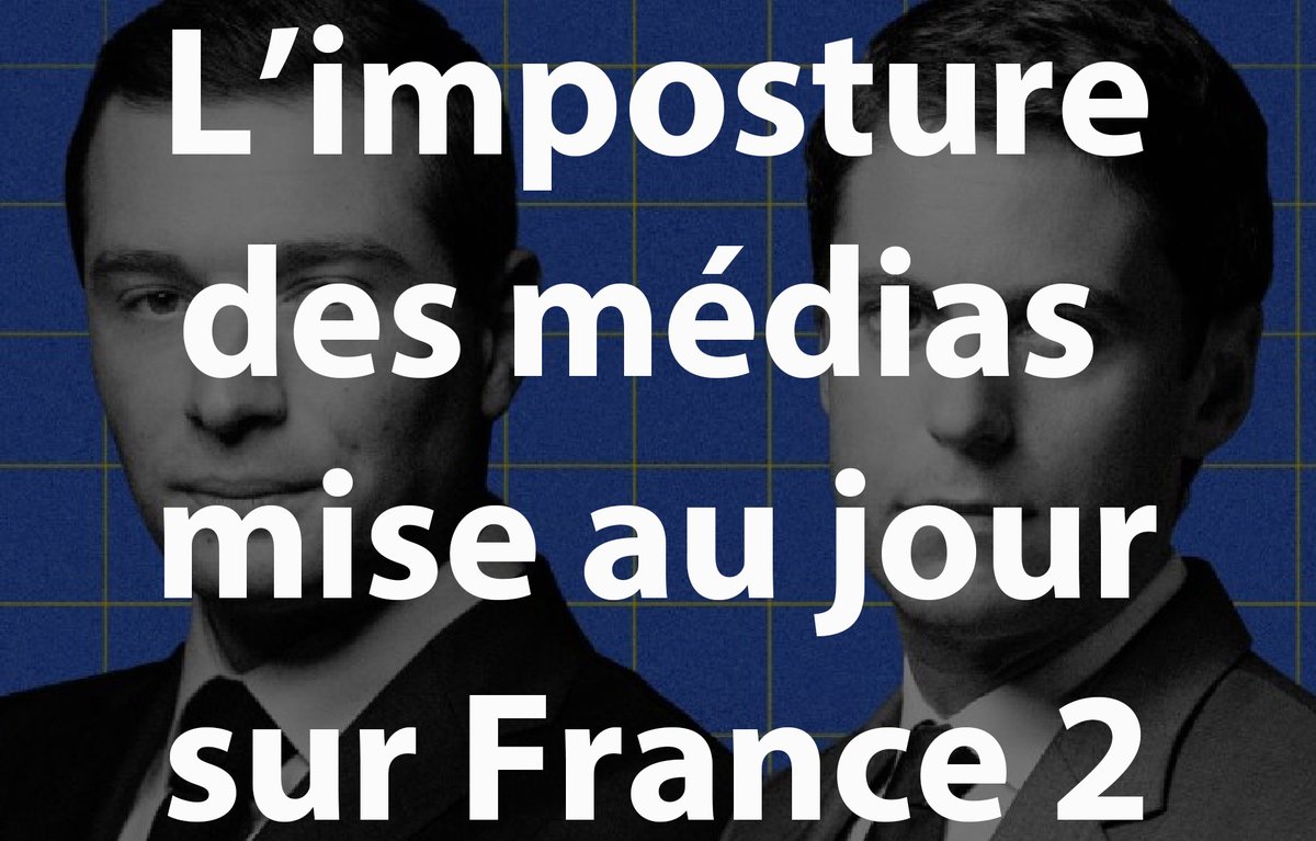medias_citoyens's tweet image. L’IMPOSTURE DES MÉDIAS FRANÇAIS MISE AU JOUR SUR FRANCE 2 - Le débat du 23 mai 2024 diffusé sur France 2 et opposant le candidat d’extrême droite Bardella au premier ministre Attal, fera date dans l’histoire politique des années 2020. Il marquera la mise au jour d’une triple…