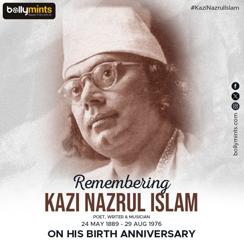 Remembering Poet & Writer #KaziNazrulIslam Ji On His #BirthAnniversary !