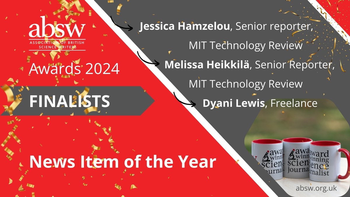 ABSW (@absw) on Twitter photo 📰 News Item of the Year 📰
📣 #ABSWawards finalists announced 👉zurl.co/MsYI
<a href="/JessHamzelou/">Jessica Hamzelou</a> <a href="/techreview/">MIT Technology Review</a>
<a href="/Melissahei/">Melissa Heikkilä</a> <a href="/techreview/">MIT Technology Review</a>
<a href="/dyanilewis/">Dyani Lewis</a>
⏩ Can you tell us the biggest challenges to produce the selected news?
More to come in the next few days. Stay tuned! 🎧 📰 News Item of the Year 📰
📣 #ABSWawards finalists announced 👉zurl.co/MsYI
<a href="/JessHamzelou/">Jessica Hamzelou</a> <a href="/techreview/">MIT Technology Review</a>
<a href="/Melissahei/">Melissa Heikkilä</a> <a href="/techreview/">MIT Technology Review</a>
<a href="/dyanilewis/">Dyani Lewis</a>
⏩ Can you tell us the biggest challenges to produce the selected news?
More to come in the next few days. Stay tuned! 🎧