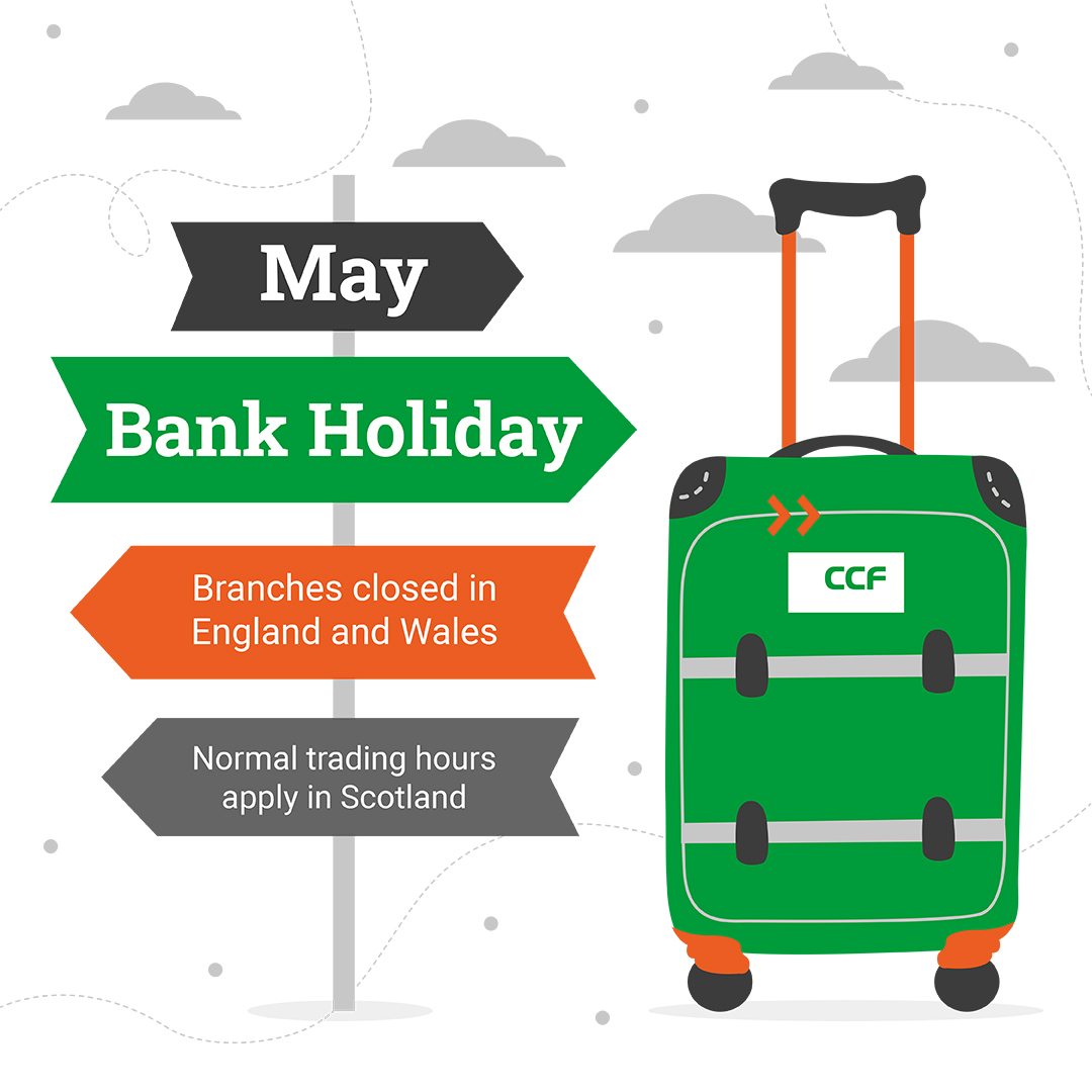 Isn’t May great! Two bank holidays in one month. 🙌

Please note that our branches in England and Wales will be CLOSED on Monday the 27th of May. 

Our branches in Scotland will be open as usual. 

We hope you have a fabulous bank holiday!