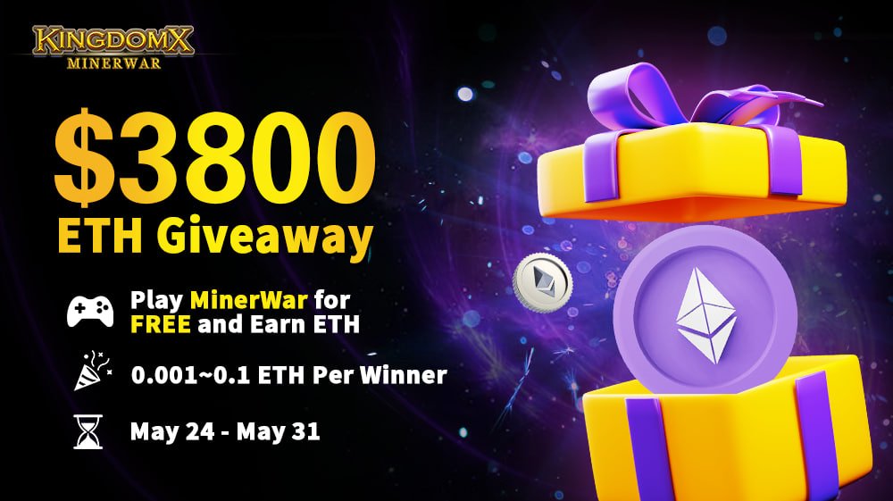KingdomXGame's tweet photo. 🔥 $3800 ETH GIVEAWAY - Big Reward is coming to YOU🔥  

To Enter:
✅Follow @KingdomXGame & RT & ❤️
🎉Experience Game👇
https://t.co/xi2Iq3hU0T  

🤑Reward: 
       Each Winner 0.001~0.1ETH 
       First Come First Served
⏰Duration: May 24 - May 1

🚀Let's together experience #MinerWar, and get the super rewards from the event.
❤️‍🔥Valuable prizes in a limited check in your game time. Hurry up to play #MinerWar or the chance will be missed.