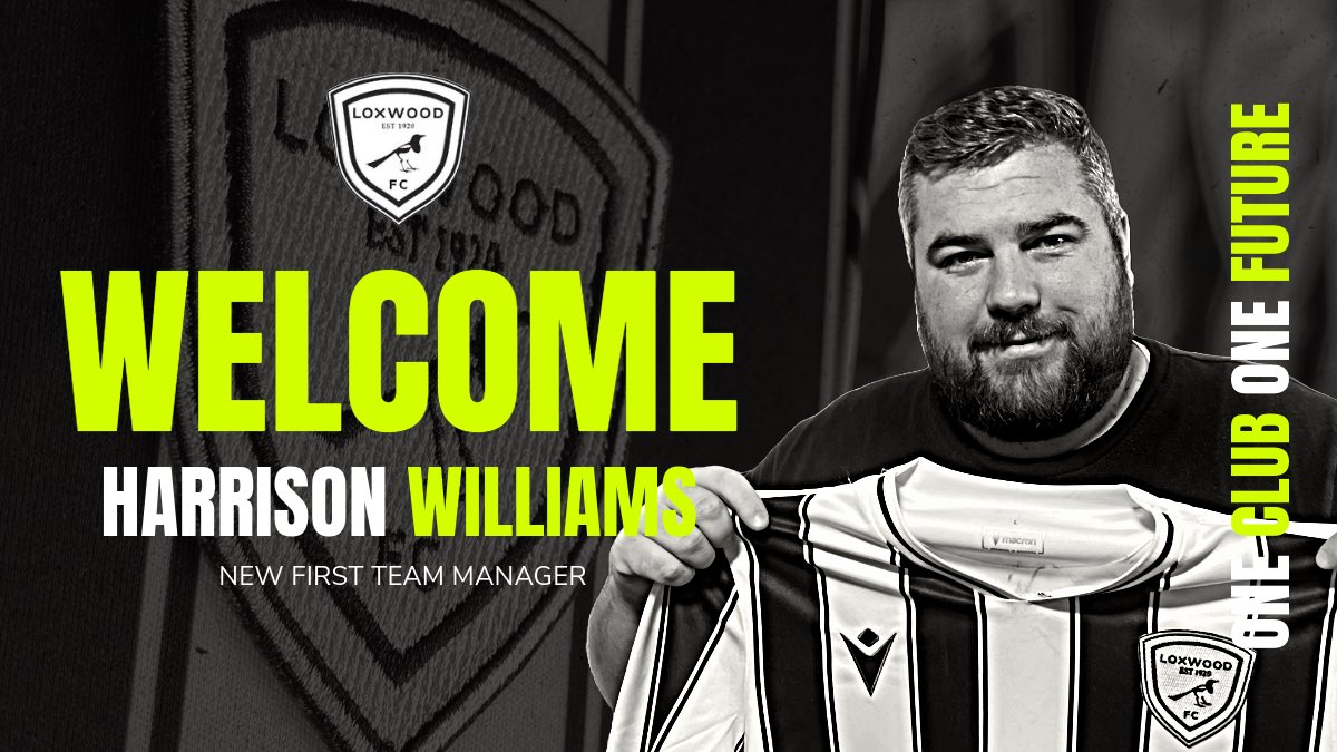 We are delighted to announce Harrison Williams as our NEW First Team Manager Read more | loxwoodfc.co.uk/latest-news