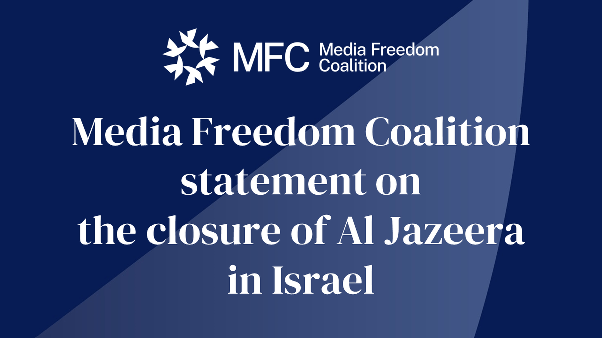 NEW: MFC joint statement on the closure of Al Jazeera in Israel The undersigned members of the MFC do not support the shut down of Al Jazeera’s operations in Israel Read the full statement here: mediafreedomcoalition.org/joint-statemen…