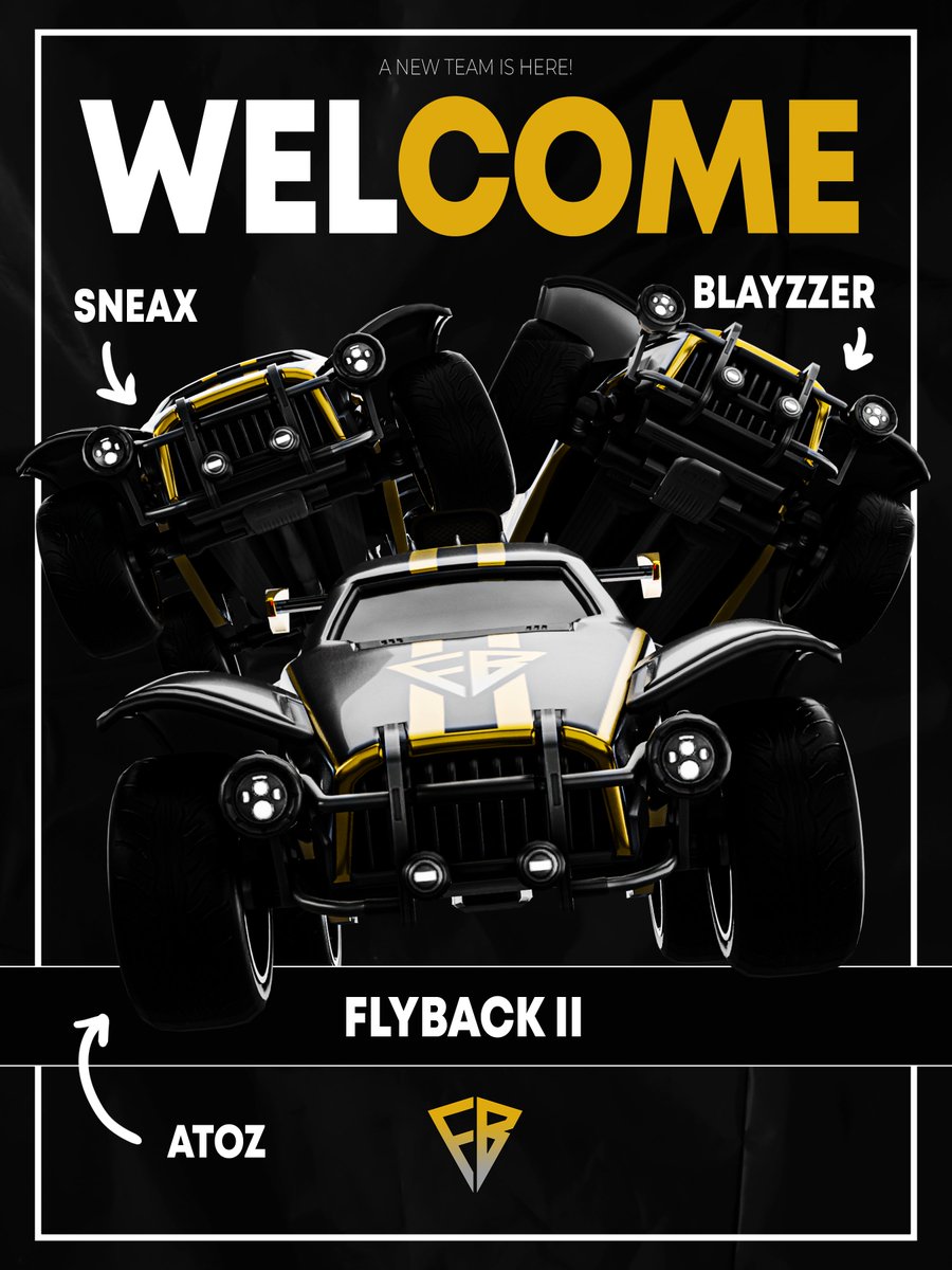 Welcome our new team FlyBack eSports II 

<a href="/AtoZ__rl/">AtoZ</a> (player)
<a href="/SneaX1601/">SneaX</a> (player)
<a href="/BlayZzer_rl/">BlayZzer</a> (player)
<a href="/Sneav7/">Sneav</a> (manager)
<a href="/NikyRl/">Coach Niky</a> (coach)

💪💪

#togetherweflyback