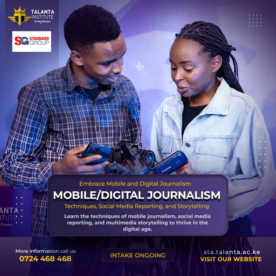 Step into the future with The Standard Talanta Academy's Mobile/Digital Journalism course! 📱Learn to thrive in the new media space. Intake is ongoing. Log in to Talanta.ac.ke or call 0724468468. @talantadigital #StandardTalantaAcademy