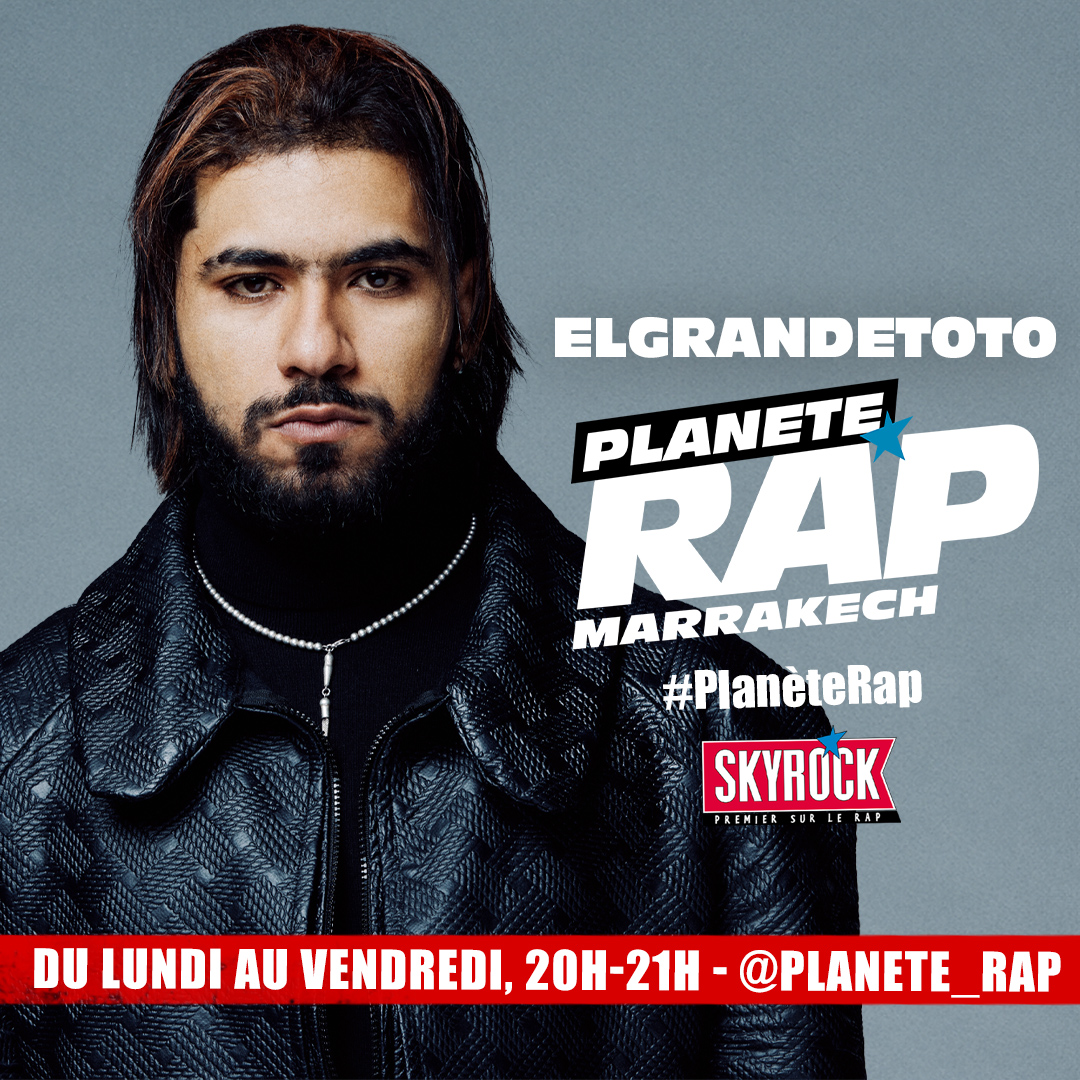 La semaine prochaine, retrouve @elgrandetoto tous les jours de 20h à 21h dans @planete_rap au micro de @fredmusa à Marrakech ! 🇲🇦🎙️