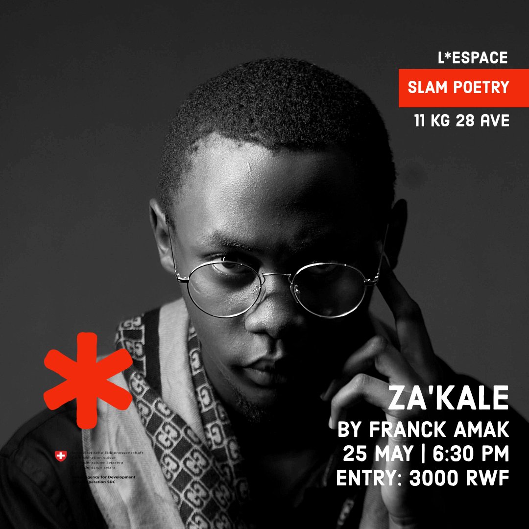 Vous êtes à Kigali. ? 
N'oubliez pas de prendre part au spectacle #ZaKale de mon frère @AmaniKavuke , un grand artiste slameur qui va encore nous rappeler la place de notre passé dans le présent et son impact sur notre futur. 
Rendez-vous à L'ESPACE à partir de 18h 
@Slampoetry.