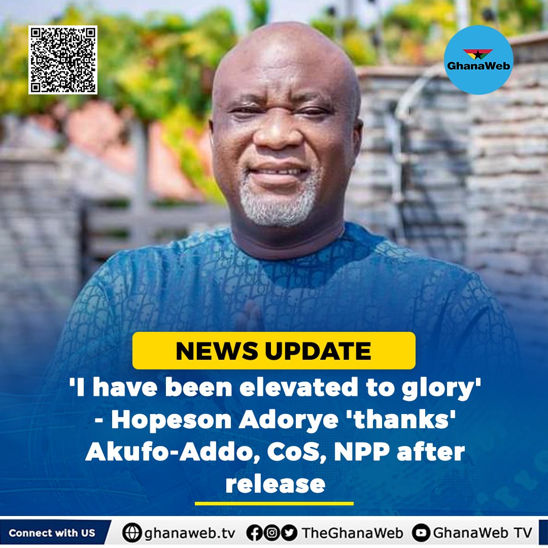 'I have been elevated to glory' - Hopeson Adorye 'thanks' Akufo-Addo, CoS, NPP after release. Click to read >>>> ghanaweb.com/GhanaHomePage/…