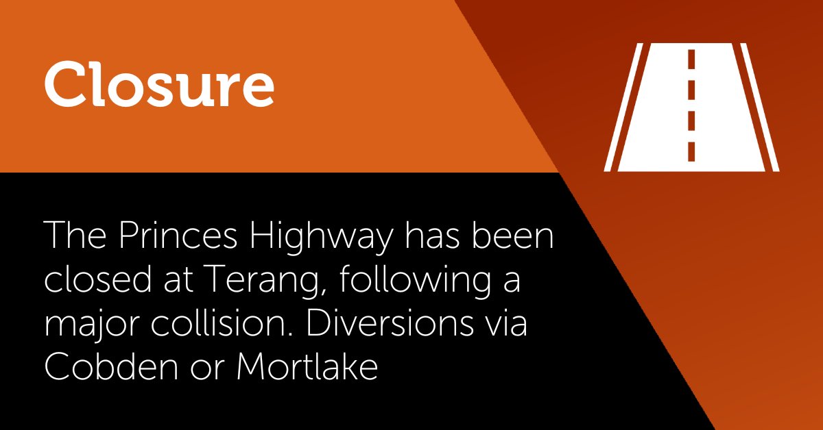 The Princes Highway has been closed west of Terang, following a major collision. Motorists should divert using Hopkins Way and Terang-Mortlake Road to the north; or Camperdown-Cobden Road and Cobden-Warrnambool Road to the south. #victraffic