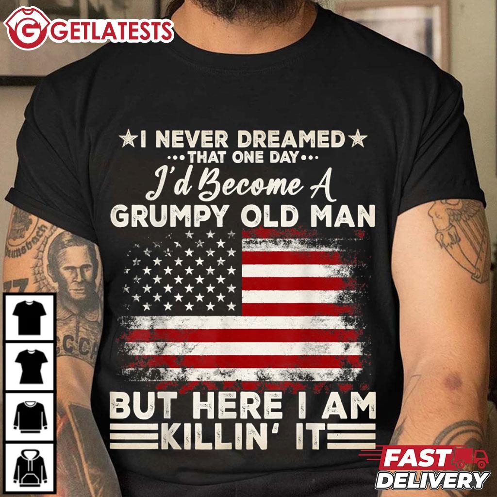 I Never Dreamed That I'd Become A Grumpy Old Man Grandpa T-Shirt #Grandpa #granddad #getlatests getlatests.com/product/i-neve…