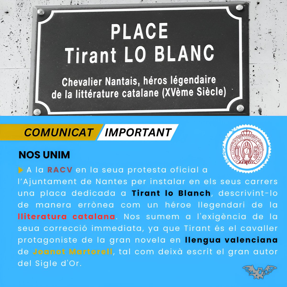 🚨 COMUNICAT IMPORTANT 🚨

🗣️ Nos unim a la <a href="/RACValenciana/">Real Acadèmia de Cultura Valenciana</a> en la seua protesta oficial a l’Ajuntament de #nantes per instalar en els seus carrers una placa dedicada a #TirantLoBlanch, descrivint-lo de manera errònea com un héroe llegendari de la #lliteraturacatalana.

🛡️ Nos