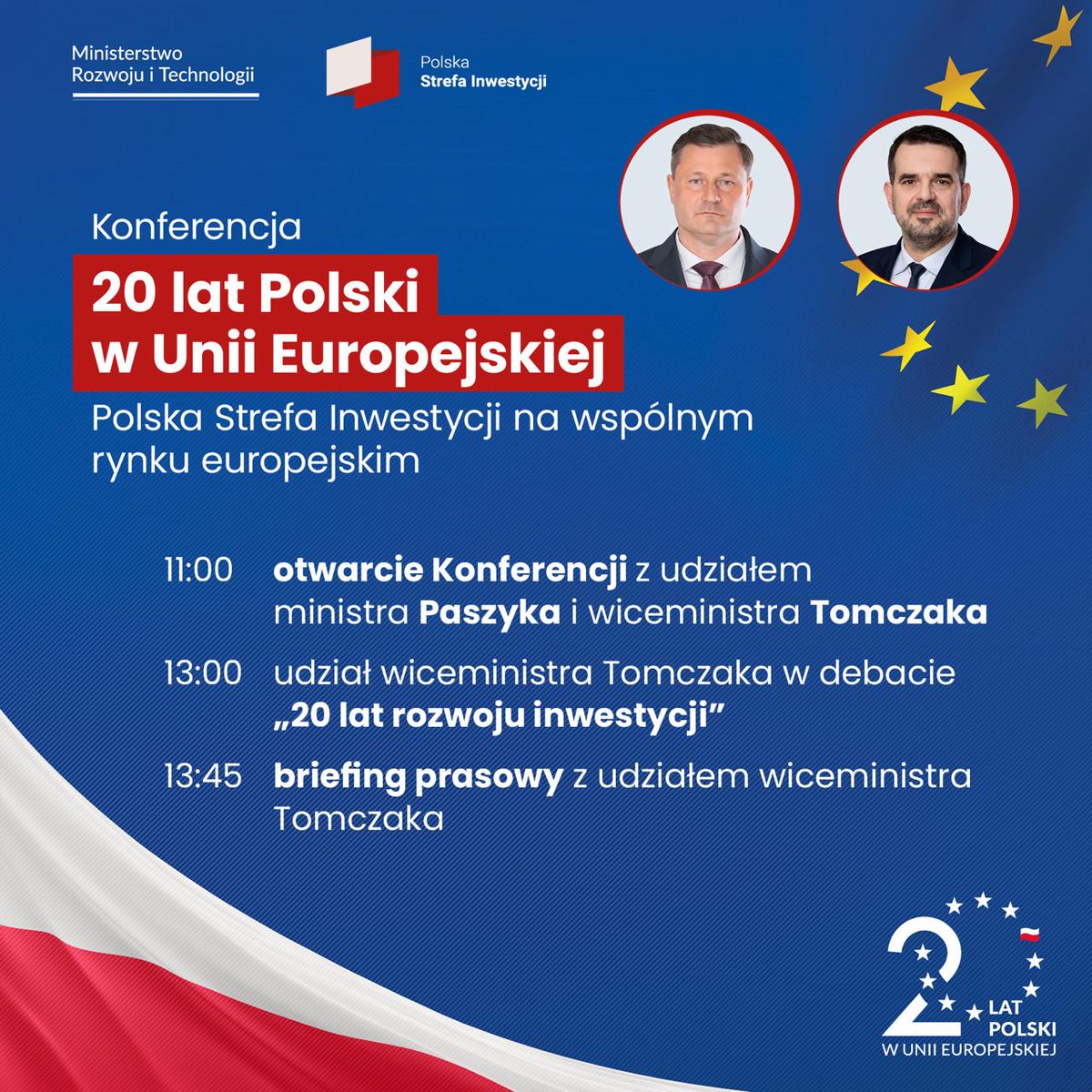 Minister @KrzysztofPaszyk i wiceminister Jacek Tomczak wezmą udział w konferencji #20latPLwUE Polska Strefa Inwestycji na wspólnym rynku europejskim. Poznaj szczegóły ich aktywności ⤵️ 📆 poniedziałek, 27 maja ⏰ 11:00 📍 Międzynarodowe Targi Poznańskie ul. Głogowska 14