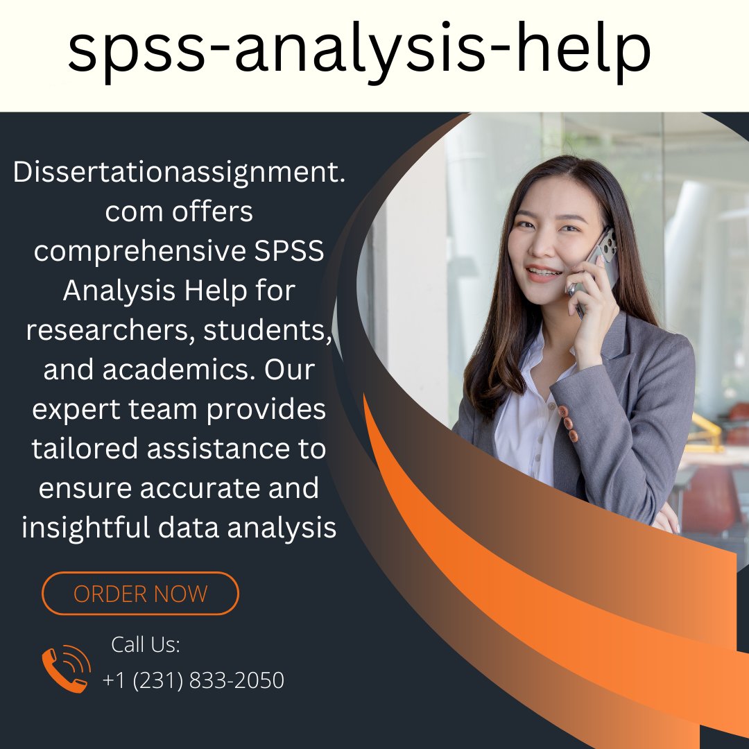 SPSS Analysis Help
#SPSSAnalysisHelp
#SPSSAnalysis
#SPSSHelp
#AnalysiHelp
#SPSSDataAnalysisHelp
#SPSSDataAnalysis
#SPSSDataHelp
Dissertationassignment.com offers comprehensive SPSS Analysis Help.
WhatsApp Link:wa.link/r8suly
Order Now:dissertationassignment.com/order