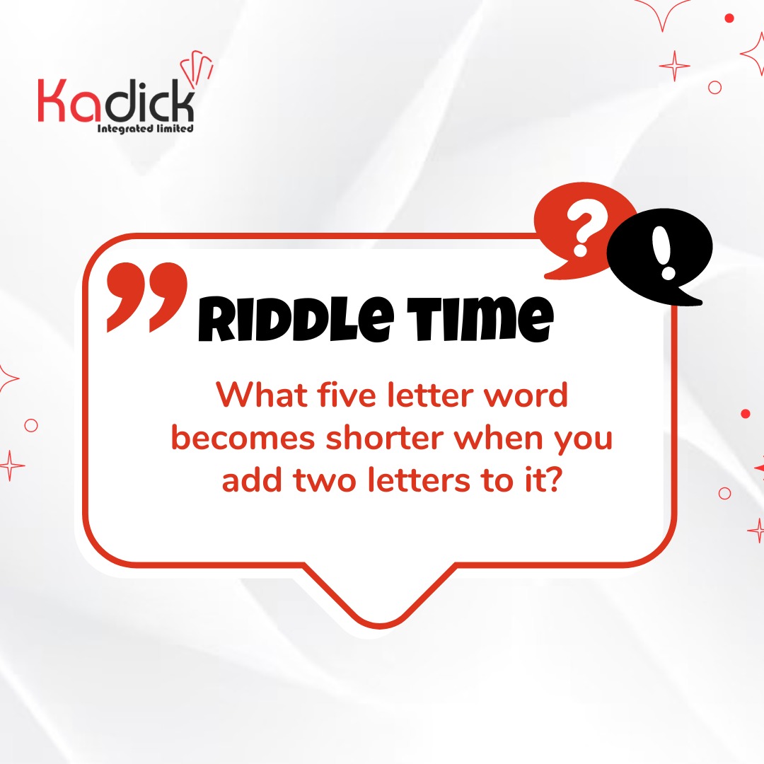 TGIF!!🎉🥳🥰
Let's take a breather!!
Can you answer this riddle?. Drop your answer in the comment section 👇 

#riddleoftheday #riddle #brainteaser #funtime #tgif #goodvibes #kadick #kadickintegrated #fintech #fintechcompany