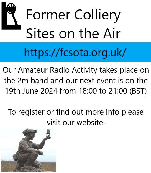 You are invited to take part in - Former Colliery Sites on the Air
Shockingly out of 1503 collieries in operation at the time of nationalization in 1947. There are now none left. 
please register to take part at fcsota.org.uk