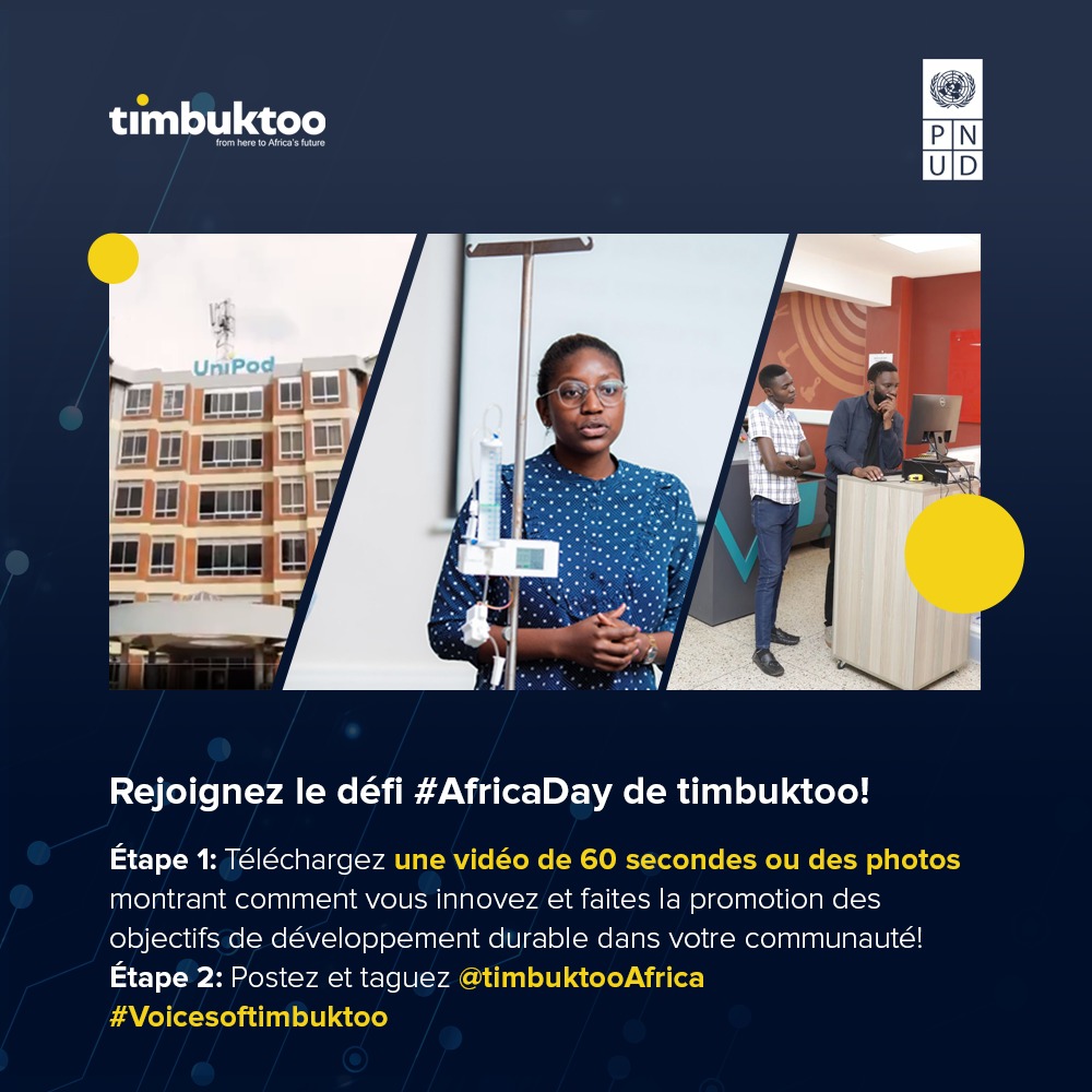 Votre voix compte ! Vos actions font une différence ! Vos innovations transforment des vies ! Montrez-nous comment vous changez le monde en rejoignant le défi #AfricaDay de @timbuktooAfrica. #Voicesoftimbuktoo