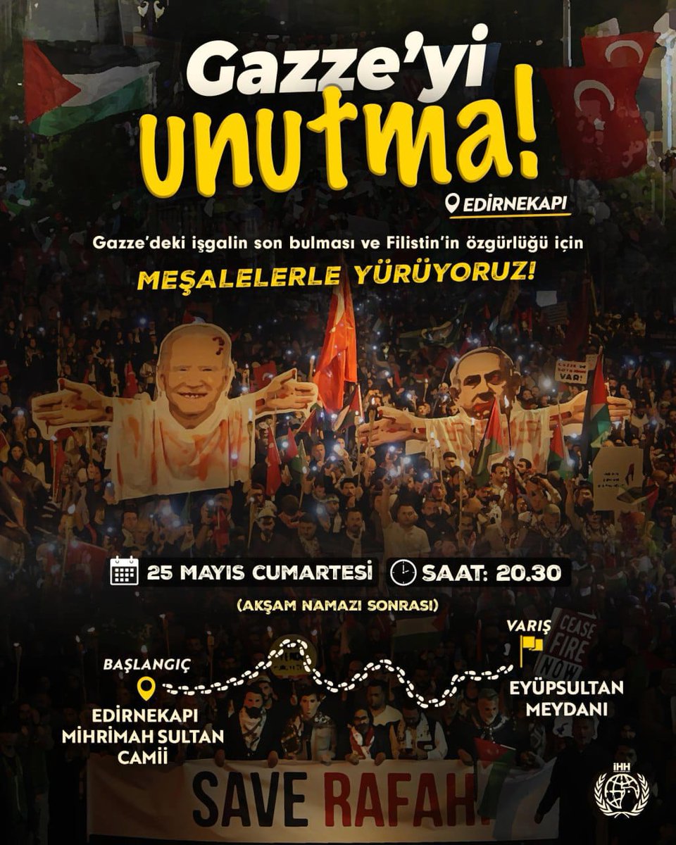 İsrail’in Gazze’deki işgal ve soykırımına karşı Eyupsultan İHH İnsani Yardım Vakfı öncülüğünde yürüyüş düzenlenecek. Cumartesi günü saat 20.30'da Edirnekapı Mihrimah Sultan Camiî önünden başlayacak yürüyüş, Eyüpsultan Meydanı’nda sona erecek..