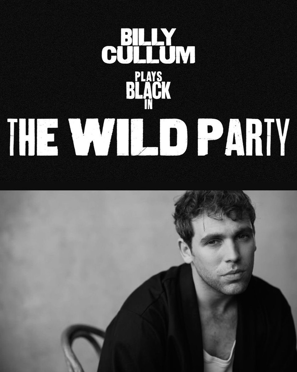 We are thrilled to announce our ⁦@BillyCullum⁩ as Black in ⁦@wildpartylive⁩ cast by #richardjohnston for #pippaailionandnataliegallachercasting directed by #danherd ⁦@EartHackney⁩ #thewildparty