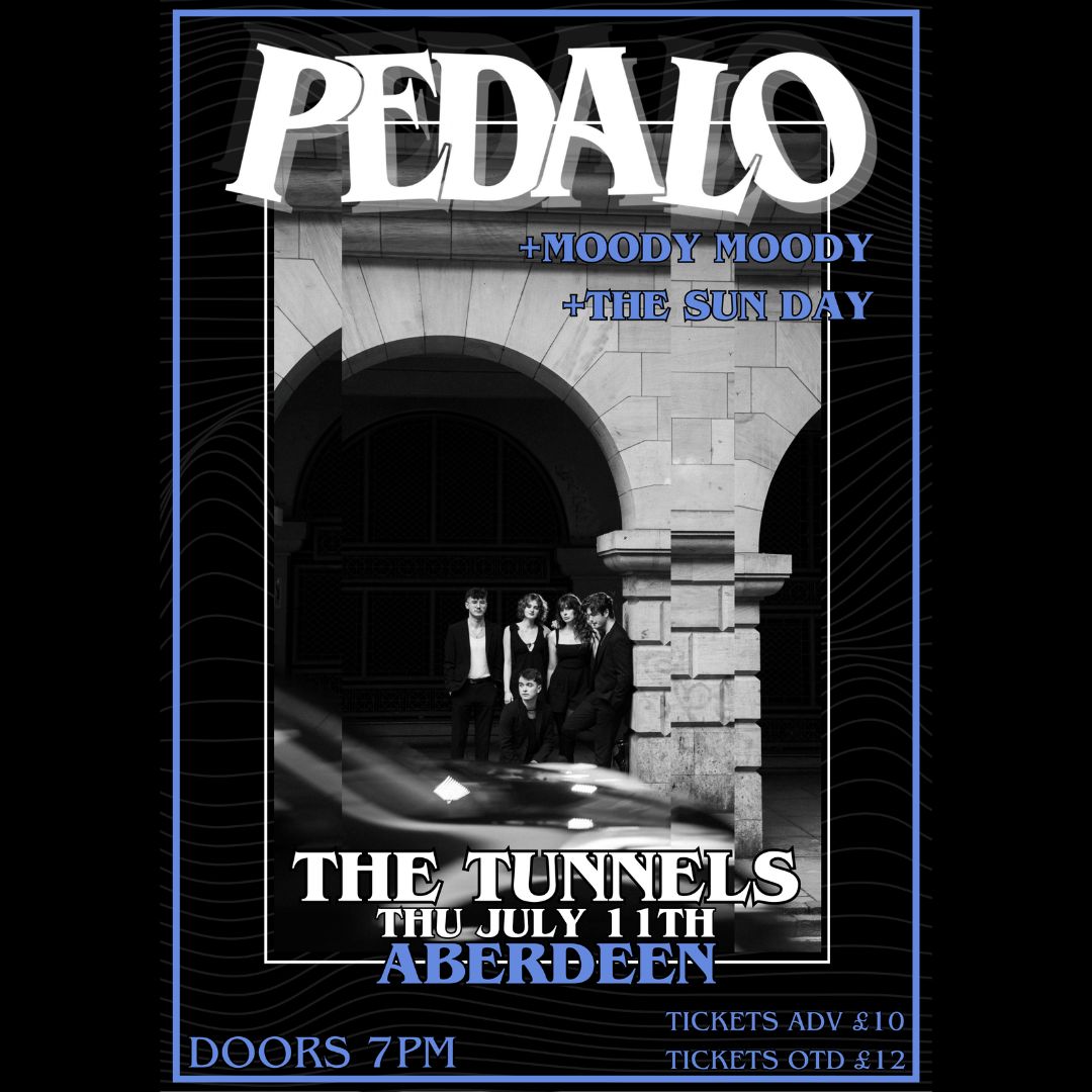 𝗝𝘂𝘀𝘁 𝗔𝗻𝗻𝗼𝘂𝗻𝗰𝗲𝗱|| Pedalo
Thu 11 July
14+ (u16 w/adult)

Taking the Glasgow music scene by storm, Pedalo are taking to the road for their first Scottish tour!

With Great local Support from 
Moody Moody + The Sun Day

Tix: linktr.ee/tunnelsaberdeen

#Pedalo
