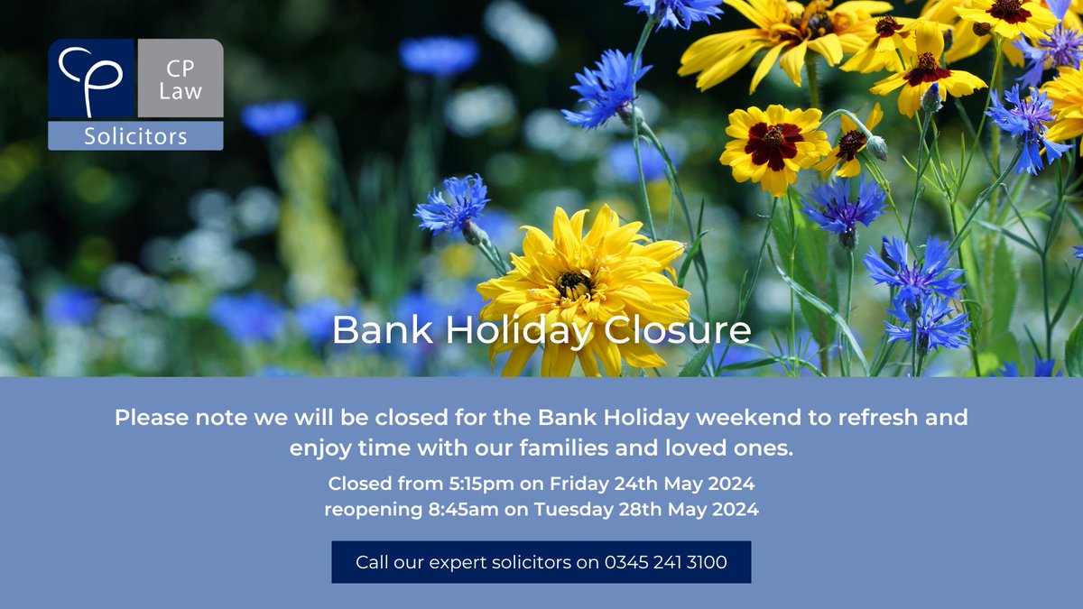 CP Law Solicitors will be closed over the Bank Holiday weekend to spend time with family and friends.

Our office will be closed from 5:15pm on Friday, 24th May, reopening at 8:45am on Tuesday, 28th May.

#BankHoliday #OfficeClosure #FamilyTime #Wokingham #Sunningdale #Solicitors
