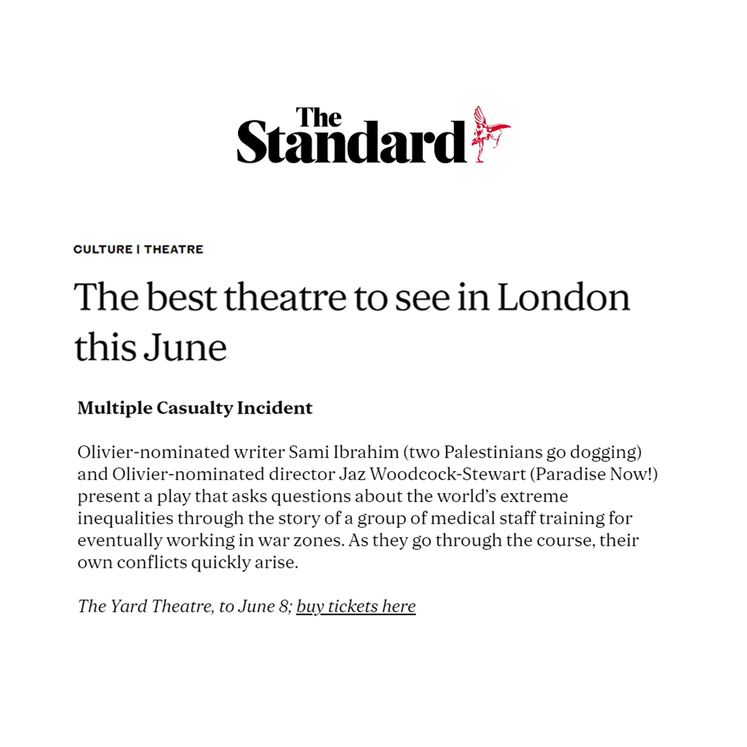 #MultipleCasualtyIncident is <a href="/EveningStandard/">nope s</a>'s top pick of theatre to see in London this June. Lucky for you, we've already started.

Tickets go from £15, don't miss out. Just two weeks left. 
🔗 theyardtheatre.co.uk/multiple