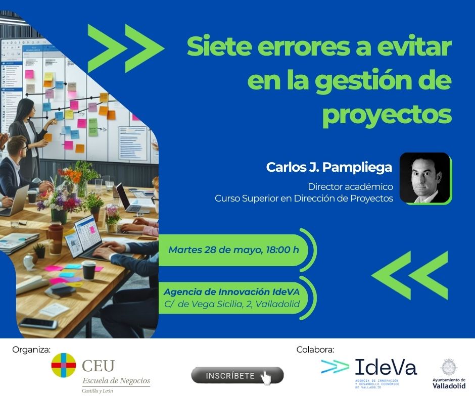 CEUCYL's tweet photo. Te invitamos a la conferencia "Los siete errores a evitar en la #gestión de #proyectos", impartida por @CJPampliega, Director de nuestro Curso Superior en #Dirección de #Proyectos. 
📍@ideva_agencia
🗓️28 mayo, a las 18:00 h.
📝 https://t.co/Idfno0lMsO
#dirprocyl https://t.co/ZOcFAFO2Hm