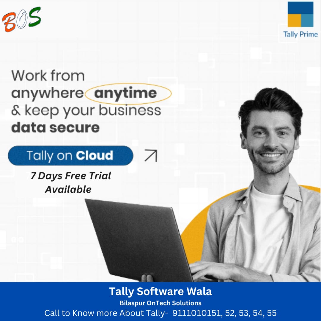 Work smarter with Tally on Cloud!
Connect With Tally Software Wala!

Call For Free Trial - 9111010151, 52, 53, 54, 55

#tallyprime #tallykorba #tallybilaspur #tallychhattisagarh #tallysoftware #tallyoncloud #bilaspurontechsolutions #tallysoftwarewala #thinktallythinkbos