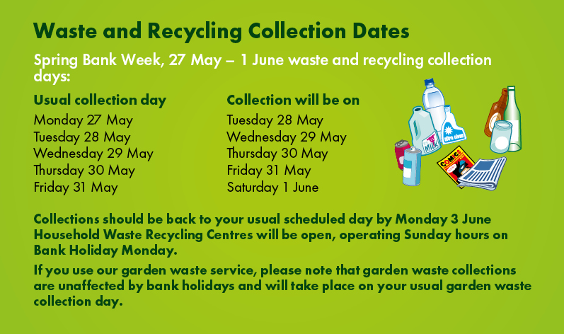 As we’re approaching the Spring bank holiday, take a look at the waste and recycling collection dates here 👇 Please remember, your collections are scheduled a day later throughout the bank holiday week.