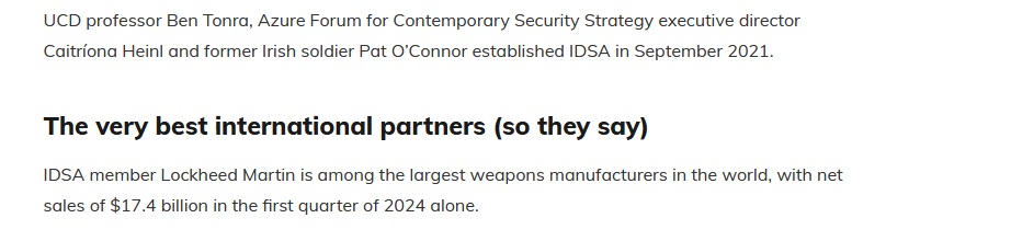 Irish Times scares the bejesus out of us today, courtesy of Ben Tonra, whom they describe as a UCD professor, a simple academic. No mention at all in Irish Times of Ben being behind Irish Defence & Security Association which lobbies govt on behalf of likes of Lockheed Martin...