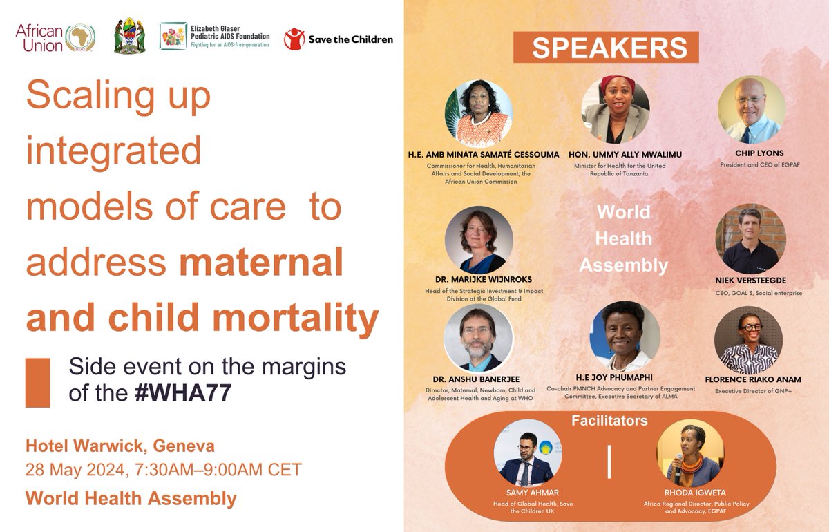 On behalf of the @_AfricanUnion, the United Republic of #Tanzania, the @EGPAF, and @save_children, we would like to invite you to a side event on the margins of the seventy-seventh session of the World Health Assembly (WHA77): Scaling up integrated models of care to address