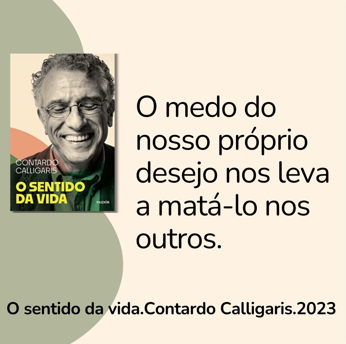 📚O SENTIDO DA VIDA. Contardo Calligaris, 2023.