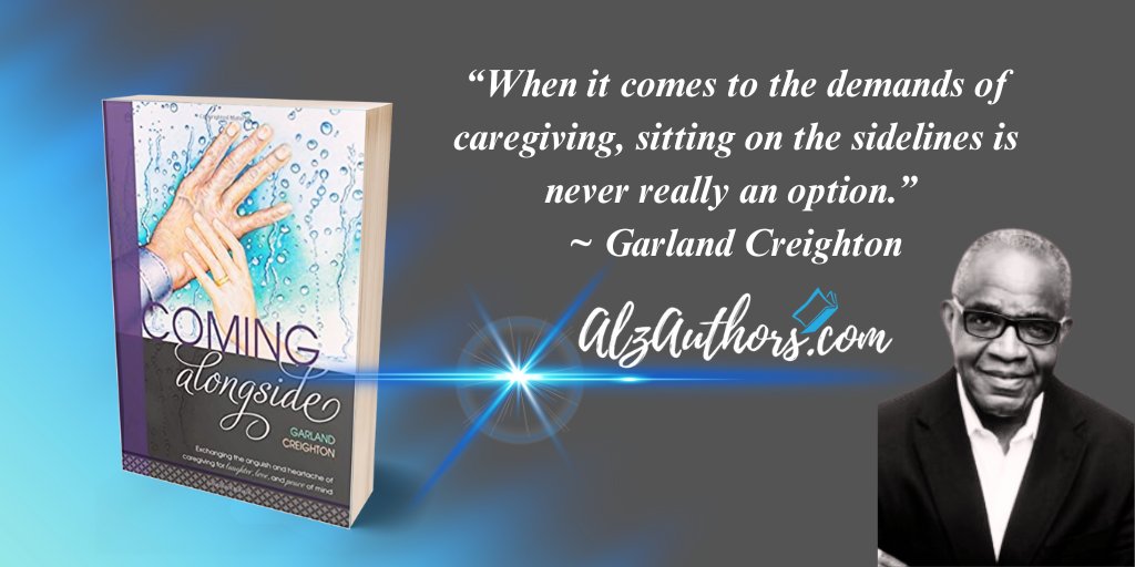 AlzAuthor Garland Creighton offers a front row seat into the joys, trials and triumphs of life as a caregiver to support and encourage others on the #Alzheimers and dementia journey. alzauthors.com/2021/02/09/gar…