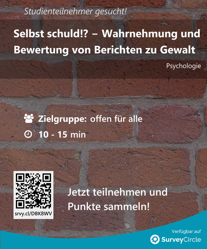 Teilnehmer gesucht für top-platzierte Online-Studie: 'Selbst schuld!? − Wahrnehmung und Bewertung von Berichten zu Gewalt' surveycircle.com/DBK8WV/ via @SurveyCircle #lmu_muenchen #gewalt #männer #SozialeWahrnehmung #schuld #studie