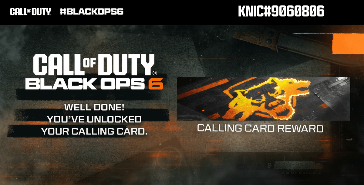 CallofDuty's tweet photo. @knic057 @knic057 WELL DONE! 

 YOU'VE UNLOCKED YOUR CALLING CARD.

 It'll be waiting for you on day 1 of Black Ops 6 🤝 https://t.co/hKAMzsLydQ