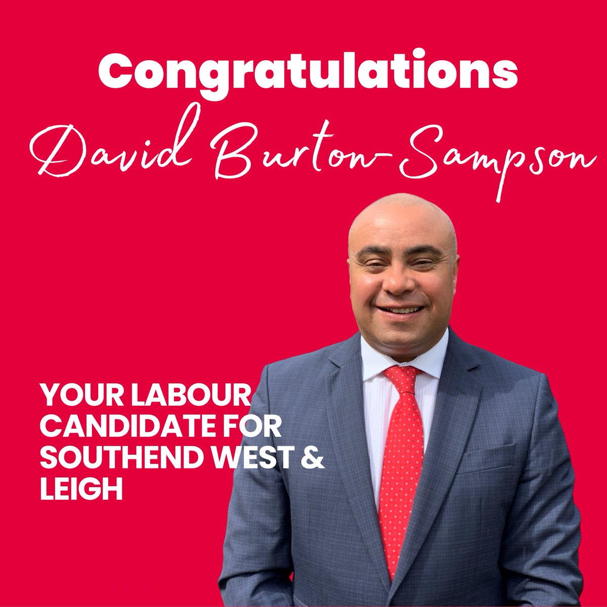 Congratulations, David Burton-Sampson, Labour's Parliamentary candidate for Southend West and Leigh!