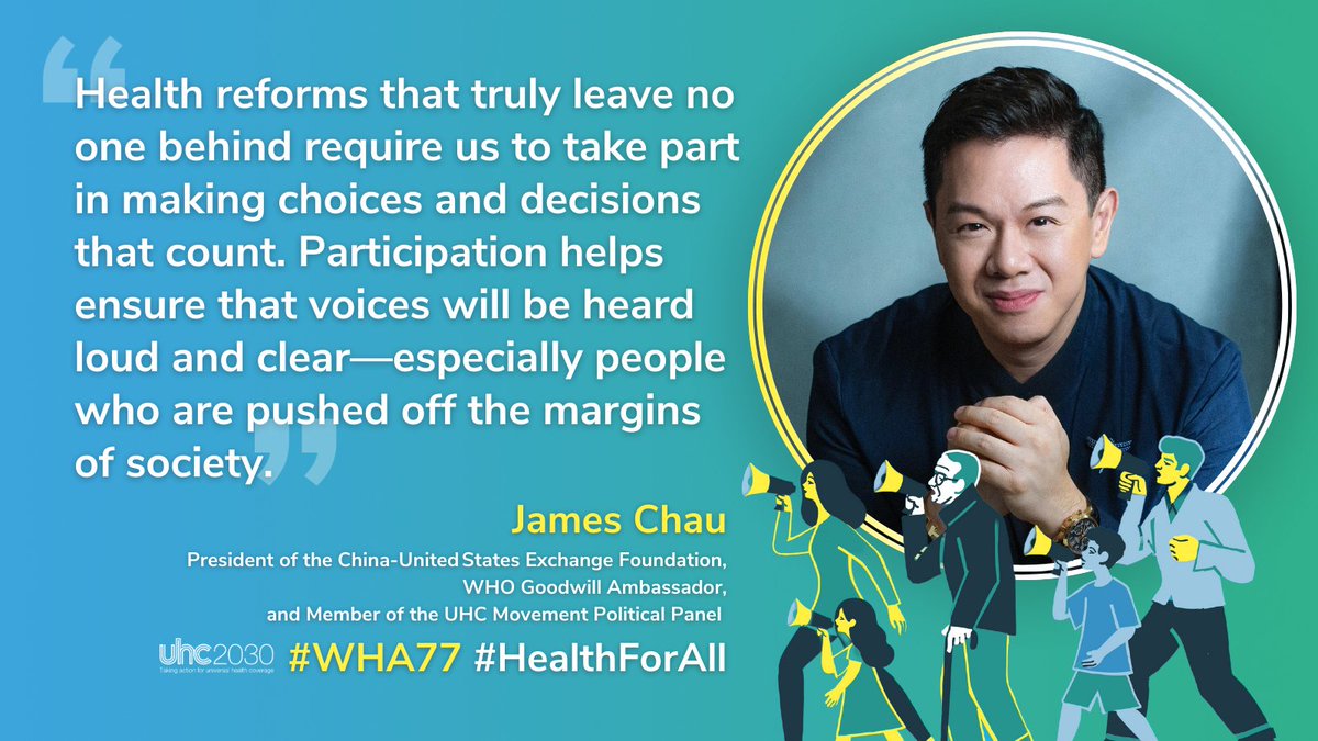 #SocialParticipation ensures that all voices are heard, especially people who are pushed off the margins of society. @jameschau highlights the need for community engagement in order for governments to make choices and decisions that leave no one behind. #WHA77